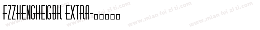 FZZhengHeiGBK Extra字体转换